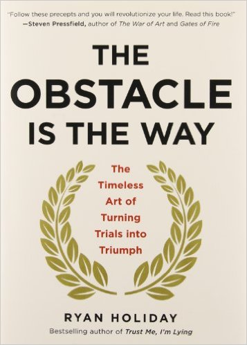 Book Cover: The Obstacle Is the Way